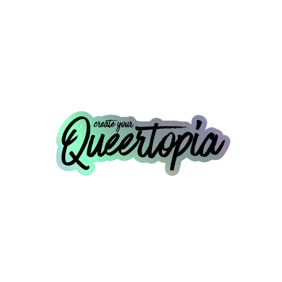 Queertopia Holographic Stickers - Paul Richmond Studio