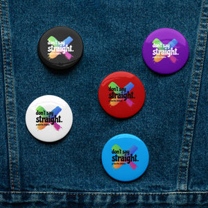 Set of Don't Say Straight Pin Buttons
