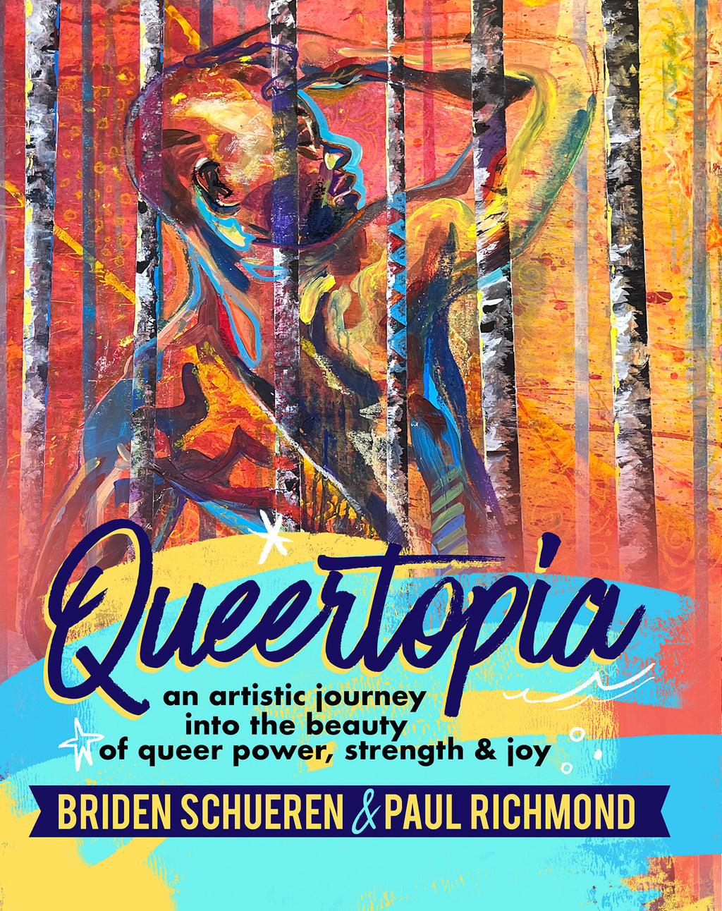 Queertopia: An Artistic Journey into the Beauty of Queer Power, Strength & Joy