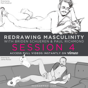 Redrawing Masculinity Workshop Videos with Briden Schueren & Paul Richmond